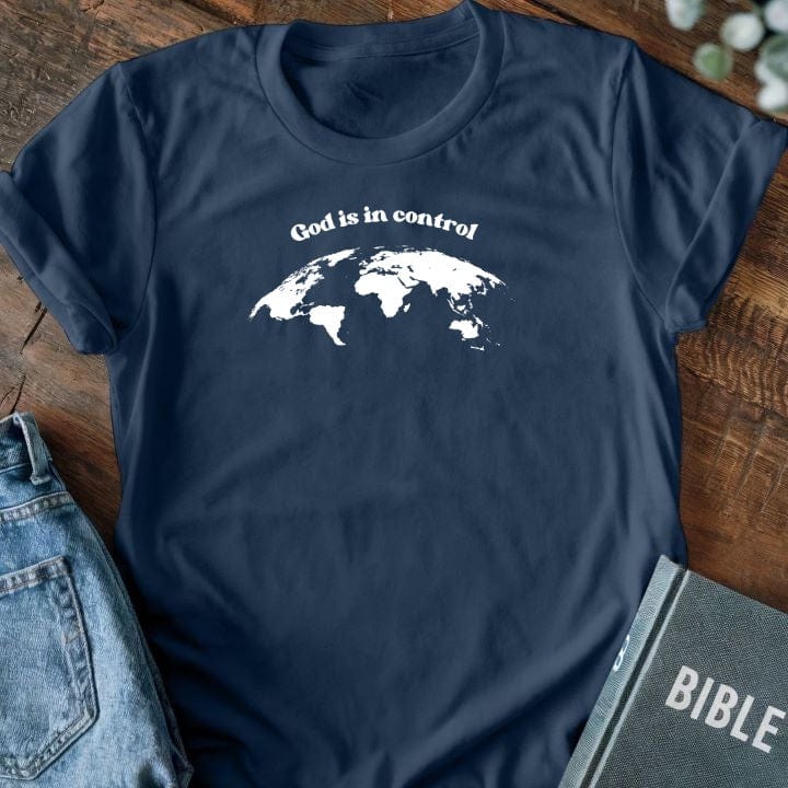 God is in Control T-Shirt