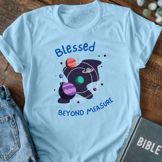 Blessed Beyond Measure T-Shirt