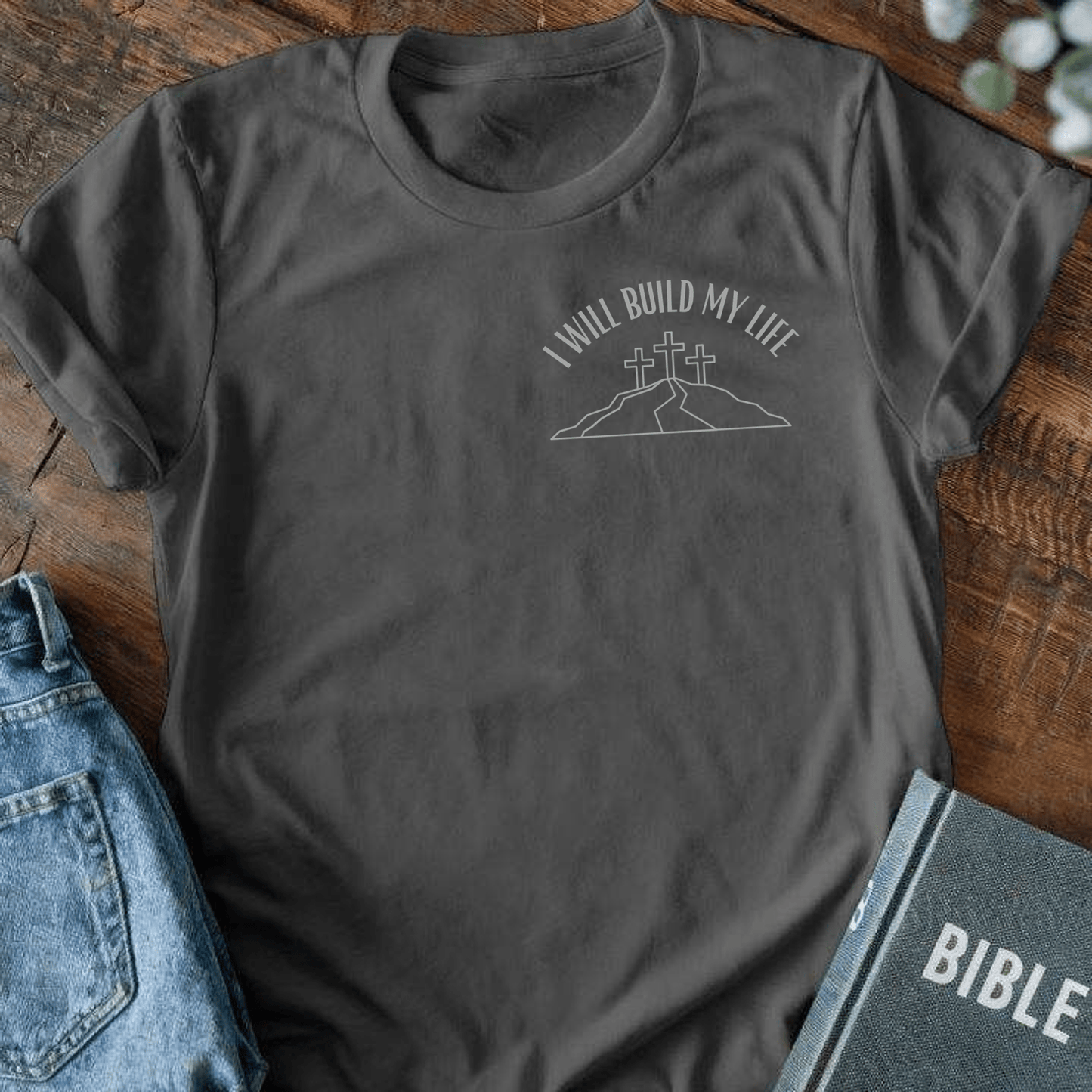 I Will Build My Life T-Shirt