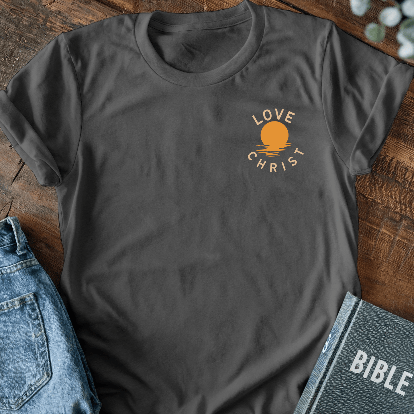 Love Christ T-Shirt