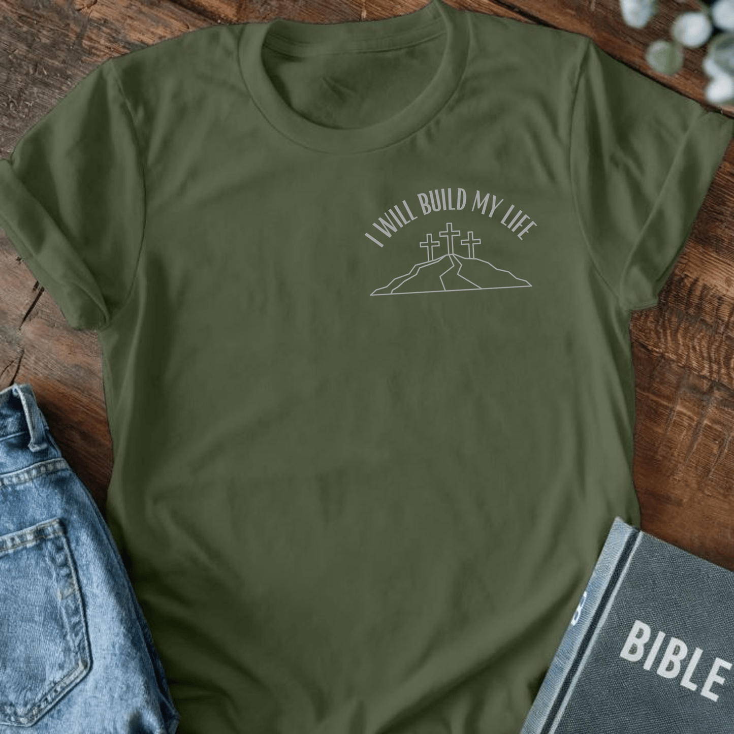 I Will Build My Life T-Shirt