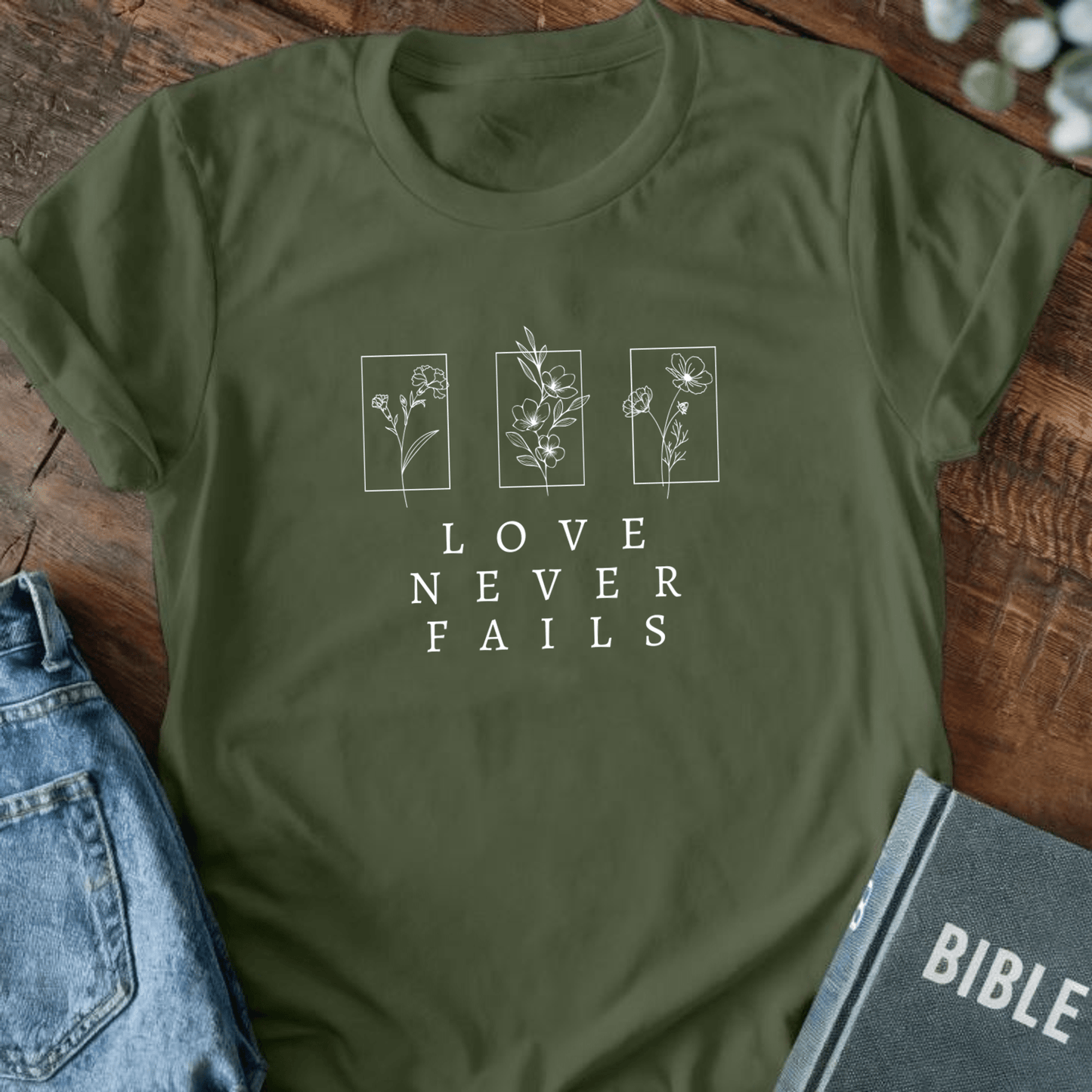 Love Never Fails T-Shirt