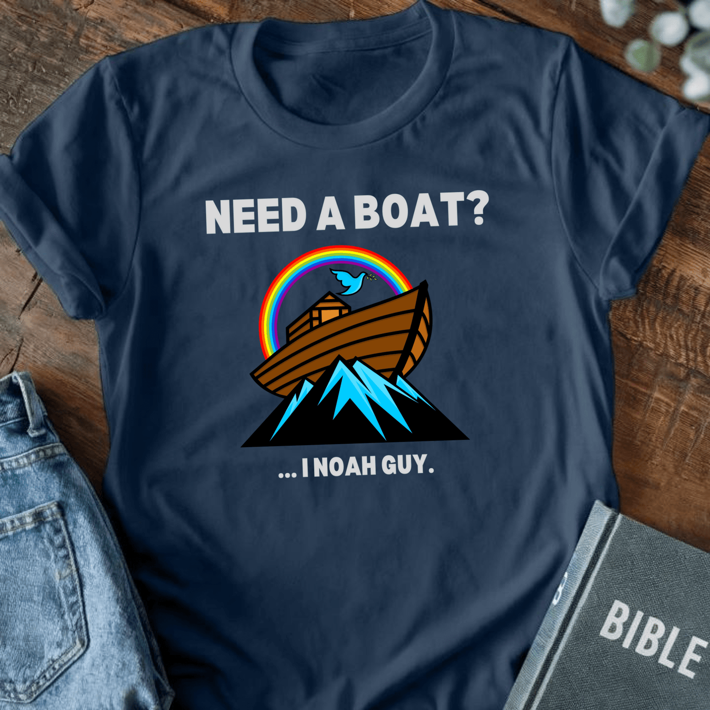 Need a Boat? I Noah Guy T-Shirt