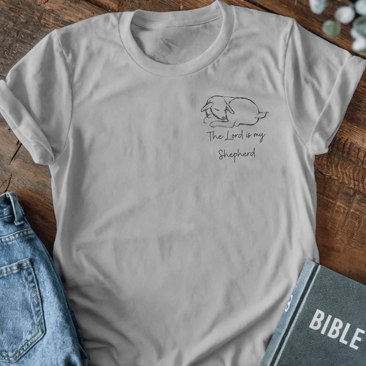 The Lord is my Shepherd T-Shirt