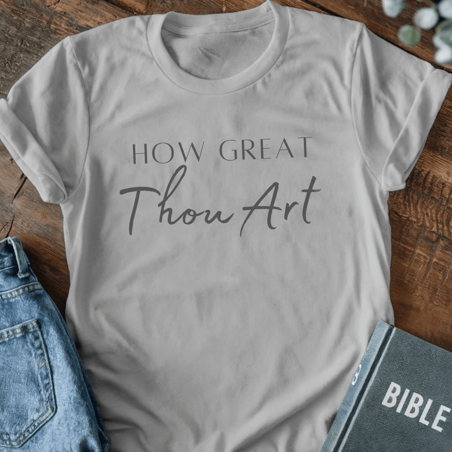 How Great Thou Art T-Shirt