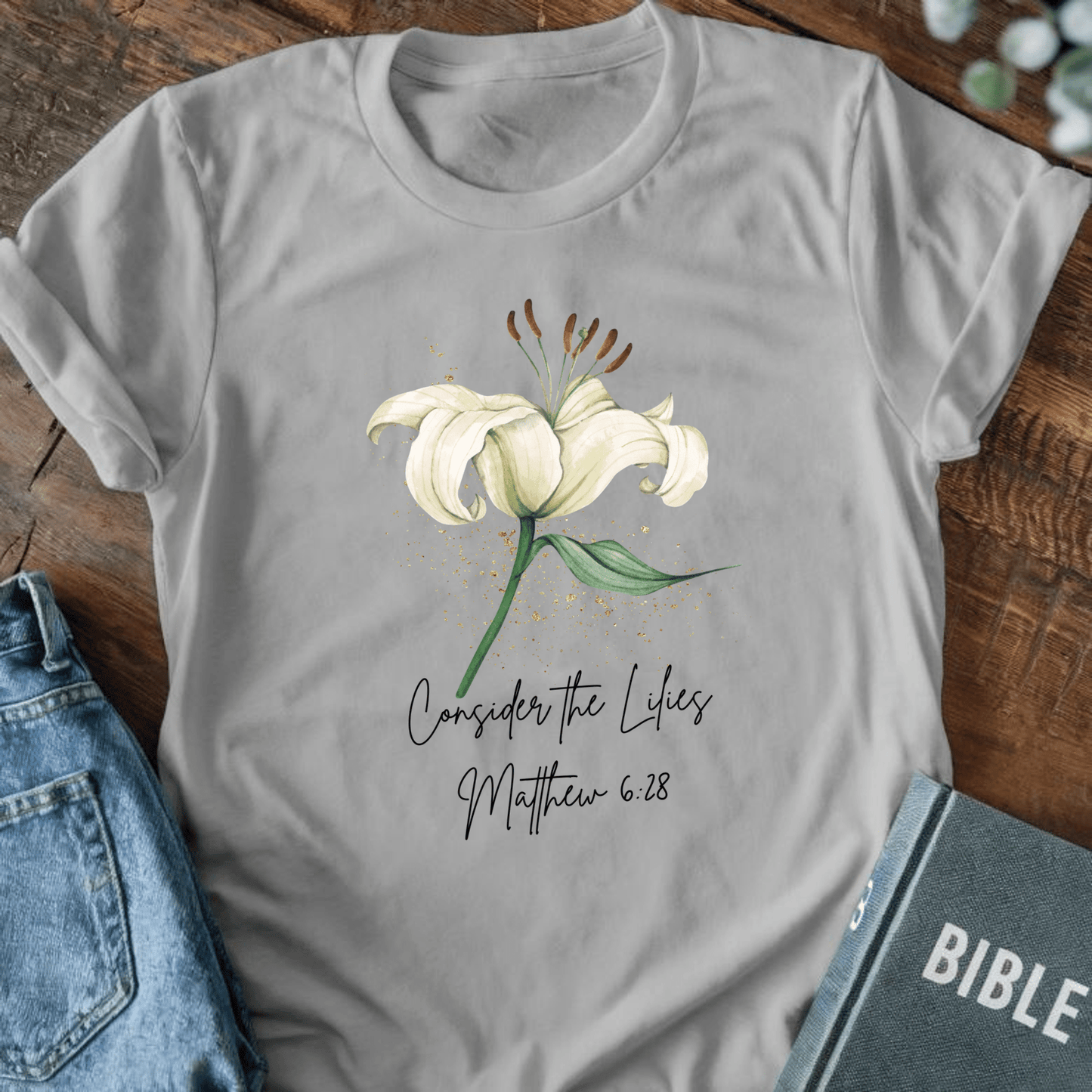 Consider the Lilies T-Shirt