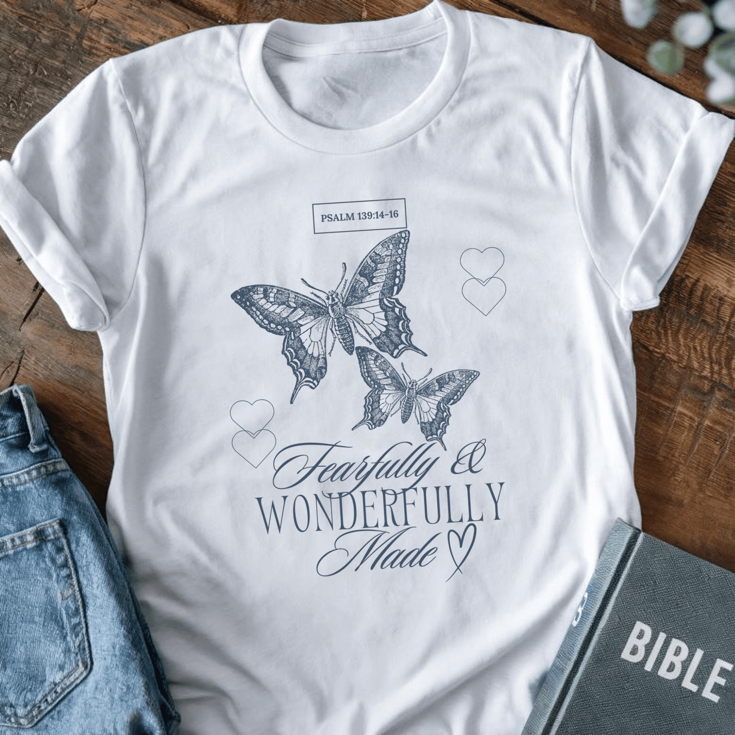 Fearfully Wonderfully Made T-Shirt