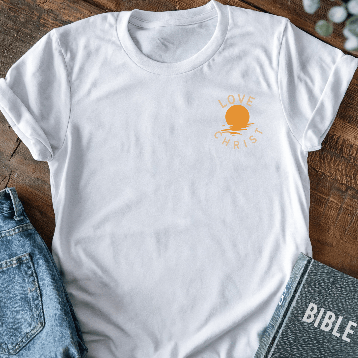 Love Christ T-Shirt