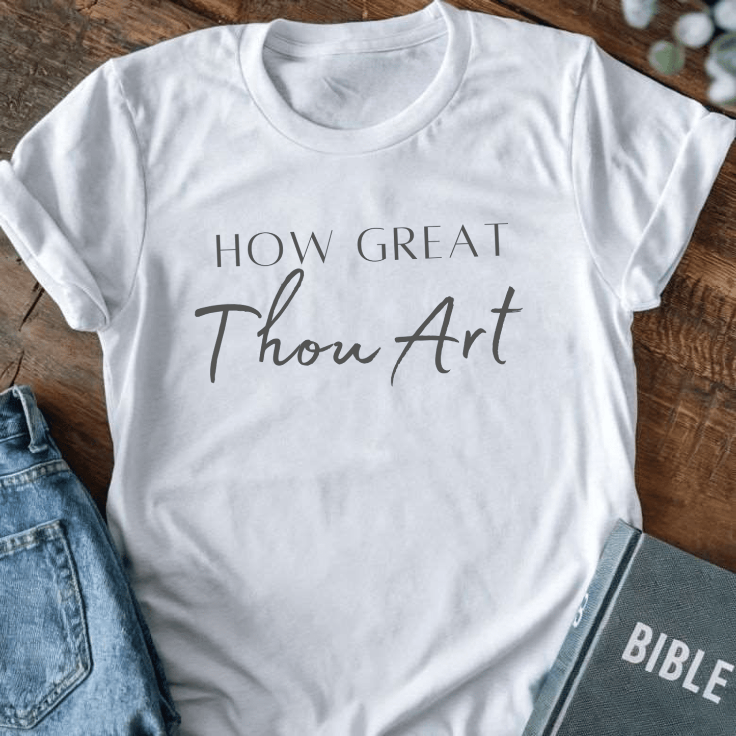 How Great Thou Art T-Shirt